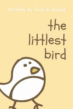 The Littlest Bird - Johnson, Jessie; Johnson, Tara