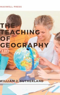 The Teaching of Geography - Sutherland, William J.