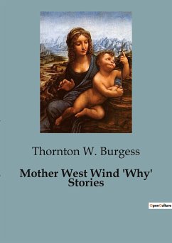 Mother West Wind 'Why' Stories - Burgess, Thornton W.