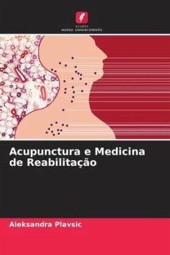 Acupunctura e Medicina de Reabilitação - Plavsic, Aleksandra