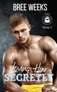 Loving Him Secretly - Weeks, Bree