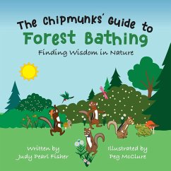 The Chipmunks' Guide to Forest Bathing - Fisher, Judy Pearl