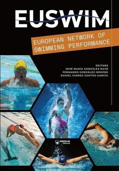 Euswin European Network of Swimming Performance - Gonzalez-Mohíno Mayorales, Fernando; Juárez Santos-García, Daniel; González Ravé, José María