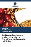 Antikoagulanzien und orale chirurgische Eingriffe - Umfassende Leitlinien