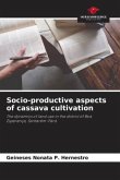Socio-productive aspects of cassava cultivation