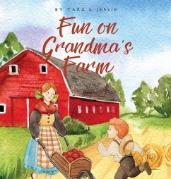 Fun on Grandma's Farm - Johnson, Jessie; Johnson, Tara