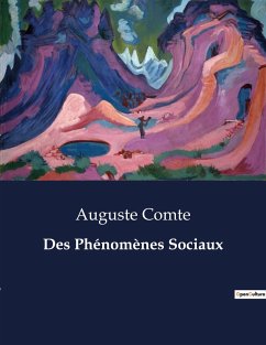 Des Phénomènes Sociaux - Comte, Auguste