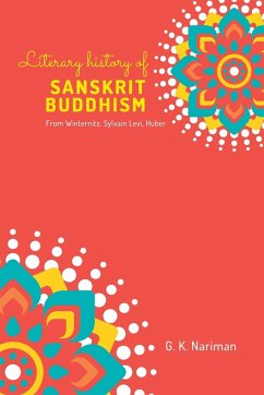 Literary History of Sanskrit Buddhism From Winternitz, Sylvain Levi, Huber - Nariman, G. K.