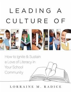 Leading a Culture of Reading - Radice, Lorraine M