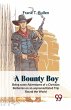 A Bounty Boy Being Some Adventures Of A... - Bild 1