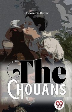 The Chouans - de Balzac, Honore