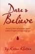 Dare to Believe - Bild 1
