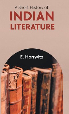 A Short History of Indian Literature - Horrwitz, E.