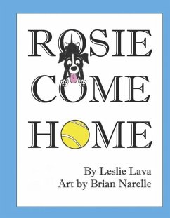 Rosie Come Home - Lava, Leslie