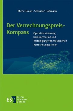 Der Verrechnungspreis-Kompass - Braun, Michel;Hoffmann, Sebastian Stephan