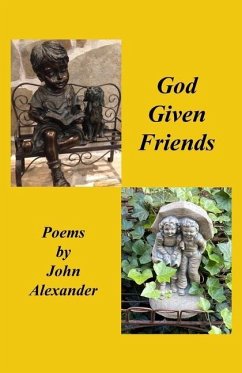 God Given Friends - Alexander, John