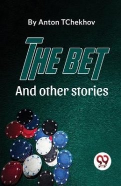 The Bet And Other Stories - Tchekhov, Anton