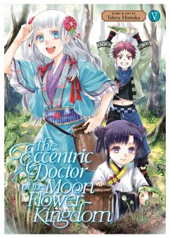 The Eccentric Doctor of the Moon Flower Kingdom Vol. 5 - Himuka, Tohru