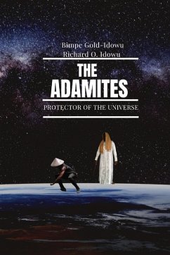 THE ADAMITES - Gold-Idowu, Bimpe; Idowu, Richard O.