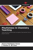 Playfulness in Chemistry Teaching