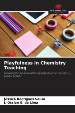 Playfulness in Chemistry Teaching - Rodrigues Sousa, Jéssica;G. de Lima, J. Ossian