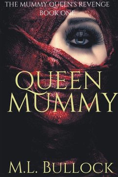 Queen Mummy - Bullock, M. L.