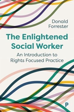 The Enlightened Social Worker - Forrester, Donald (Cardiff University)