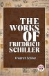 The Works Of Friedrich Schiller - Bild 1