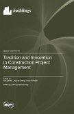Tradition and Innovation in Construction Project Management