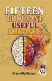 Fifteen Thousand Useful Phrases