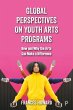 Global Perspectives on Youth Arts... - Bild 1