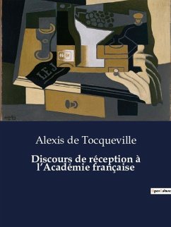 Discours de réception à l¿Académie française - De Tocqueville, Alexis