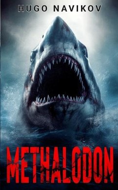 Methalodon: A Deep Sea Thriller - Navikov, Hugo