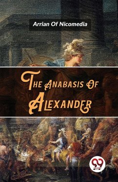 The Anabasis Of Alexander - Arrian