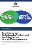 Auswirkung der Bodenbeschaffenheit und des integrierten Nährstoffmanagements