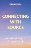 Connecting with Source: How Channeling can Change your Life