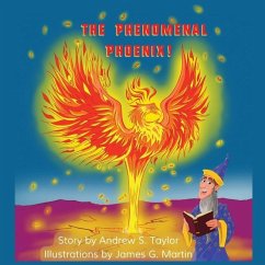 The Phenomenal Phoenix! - Taylor, Andrew S