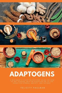 Adaptogens - Paulman, Felicity