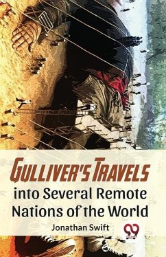 Gulliver'S Travels Into Several Remote Nations Of The World - Swift, Jonathan