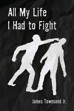 All My Life I Had to Fight - Townsend, James