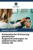 Automatische Erkennung genetischer Augenerkrankungen im pädiatrischen Alter mittels ML