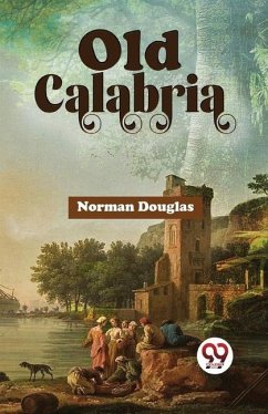 Old Calabria - Douglas, Norman