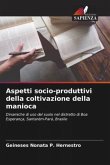 Aspetti socio-produttivi della coltivazione della manioca