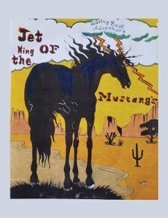 Jet: King of the Mustangs: Coloring Book Adventure: Series #2: The Albino - Lantz, Dennis