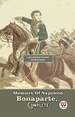 Memoirs Of Napoleon Bonaparte, Complete