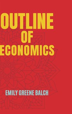 Outline of Economics - Balch, Emily Greene