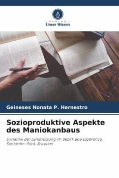 Sozioproduktive Aspekte des Maniokanbaus - P. Hernestro, Geineses Nonata