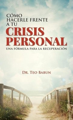 Como Hacerele Frente a Tu Crisis Personal - Babun, Teo