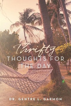 Thrifty Thoughts For The Day - Garmon, Gentre L