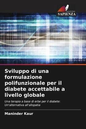 Sviluppo di una formulazione polifunzionale per il diabete accettabile a livello globale